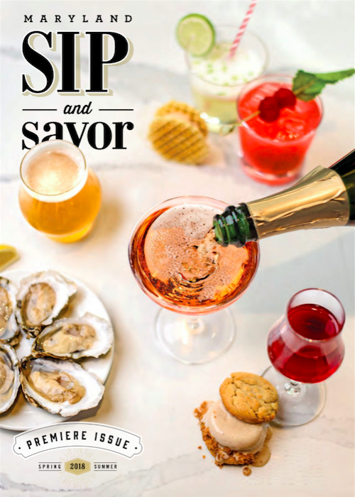 Premier Edition of Maryland Sip & Savor Magazine